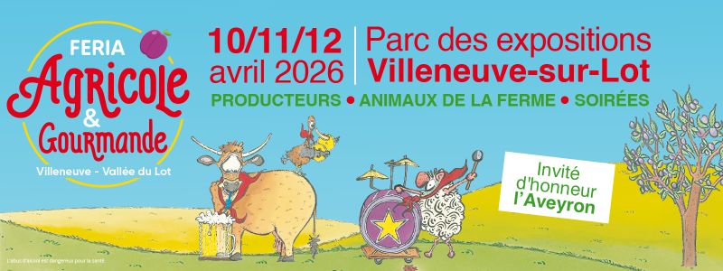 Feria Agricole et Gourmande Villeneuve-sur-Lot 2026